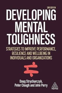 Developing Mental Toughness Developing Mental Toughness