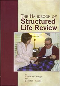The Handbook of Structured Life Review The Handbook of Structured Life Review