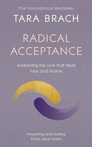 Radical Acceptance Radical Acceptance