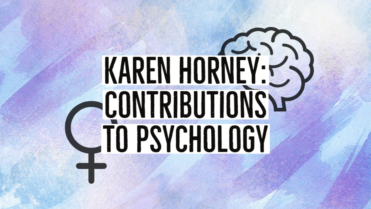 卡伦·霍妮：理论与对心理学的贡献