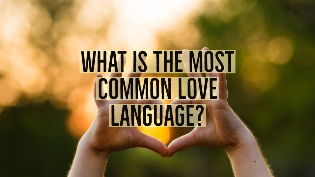 最常见的爱的语言是什么？